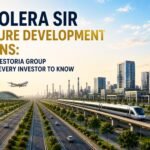 Dholera SIR Future Development